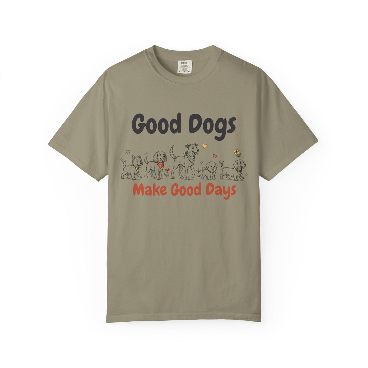 Good Dogs Make Good Days unisex tee in Sandstone