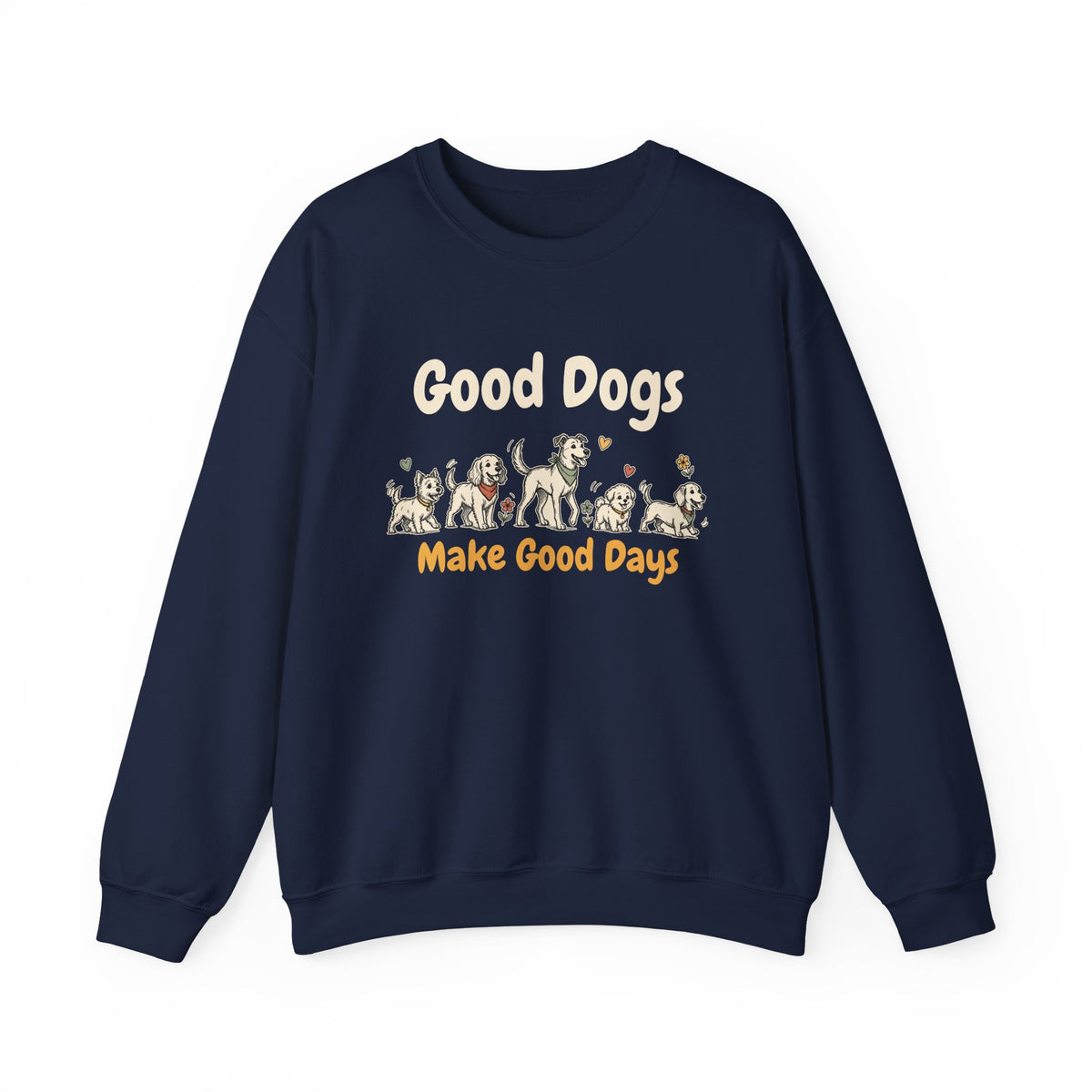 Good Dogs Make Good Days unisex crewneck sweatshirt in Navy