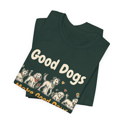 Good Dogs Make Good Days unisex tee