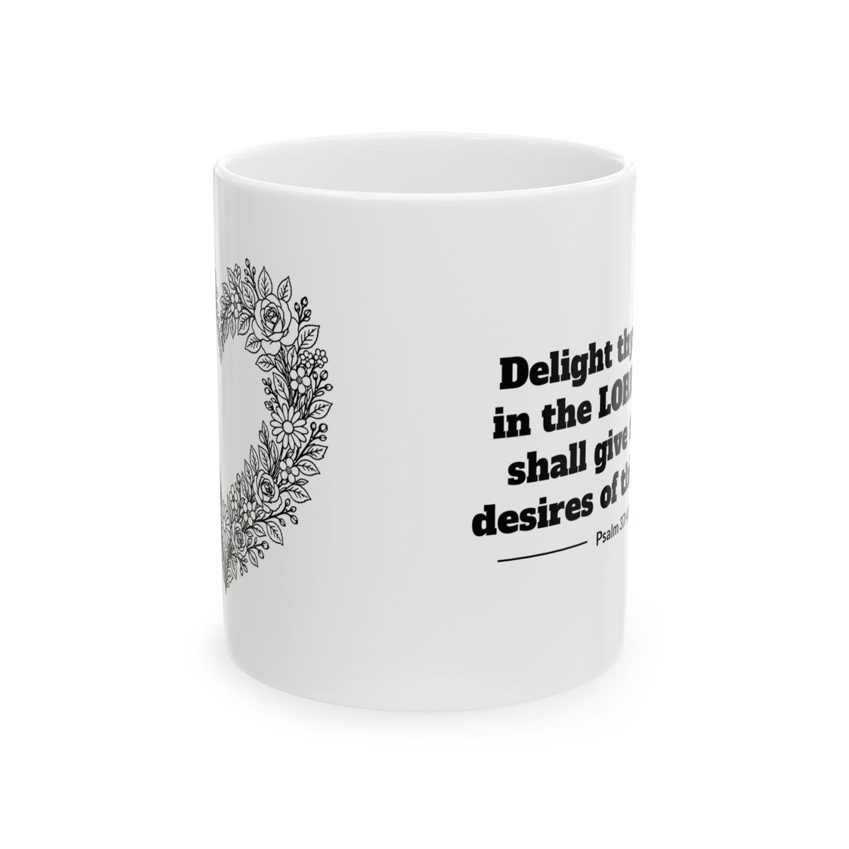 Psalm 37:4 KJV 11oz white mug with floral heart line art and Delight thyself in the LORD verse, side view