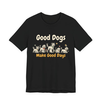Good Dogs Make Good Days unisex tee in Black