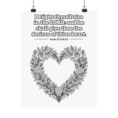 Black line art poster of a heart-shaped wreath of roses, wildflowers and leaves, with Psalm 37:4 KJV lettered above: Delight thyself also in the LORD: and he shall give thee the desires of thine heart.