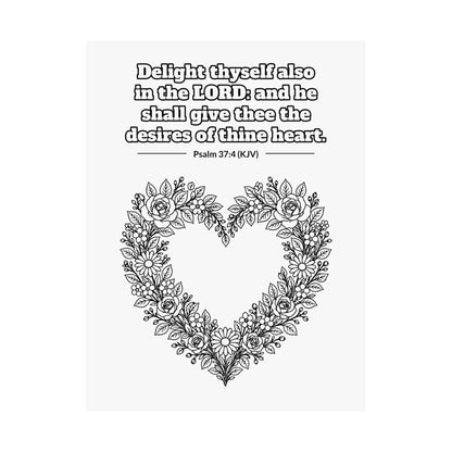 Black line art poster of a heart-shaped wreath of roses, wildflowers and leaves, with Psalm 37:4 KJV lettered above: Delight thyself also in the LORD: and he shall give thee the desires of thine heart.
