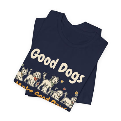 Good Dogs Make Good Days unisex tee