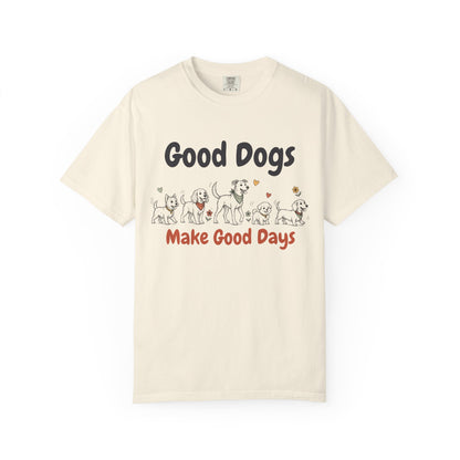 Good Dogs Make Good Days unisex tee in Ivory