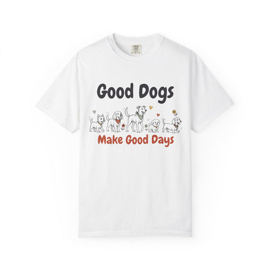 Good Dogs Make Good Days unisex tee in White