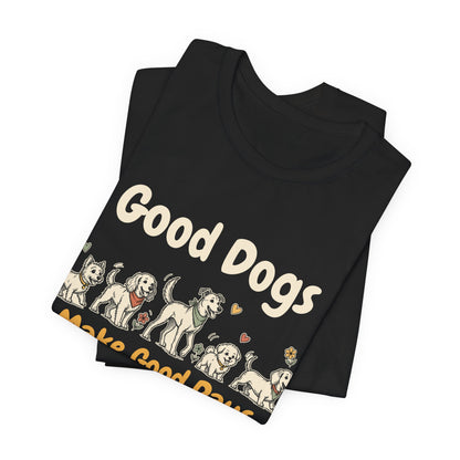Good Dogs Make Good Days unisex tee