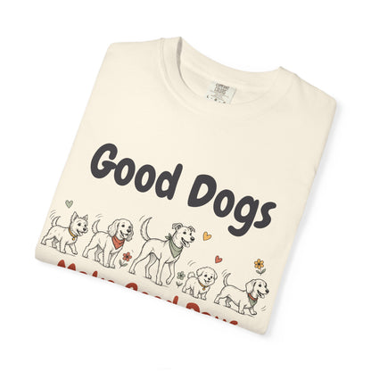 Good Dogs Make Good Days unisex tee