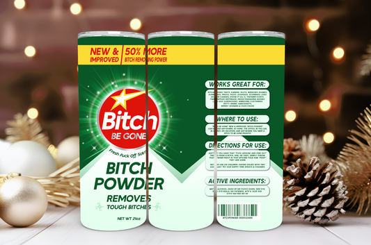 Bitch Powder 20oz Tumbler